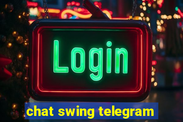 chat swing telegram